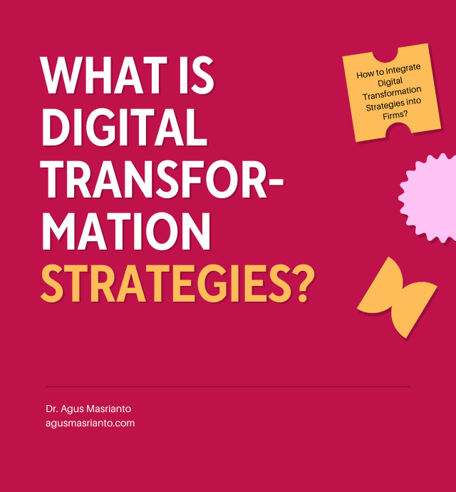 How to Integrate Digital Transformation Strategies into Firms