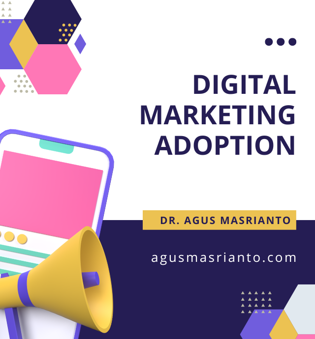 Digital marketing adoption Dr. Agus Masrianto